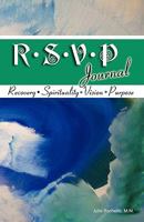 R.S.V.P. Journal: Recovery, Spirituality, Vision, Purpose 0978785045 Book Cover