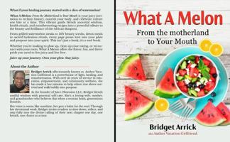 What A Melon: From the the Motherland to Your Mouth B0FJRLHTYF Book Cover