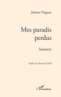 Mes paradis perdus: Sonnets (French Edition) 2343184844 Book Cover