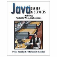 Java(TM) Server and Servlets: Building Portable Web Applications 0201674912 Book Cover