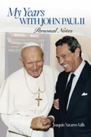 My Years with John Paul II 1594175179 Book Cover