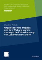 Organisationale Tragheit Und Ihre Wirkung Auf Die Strategische Fruherkennung Von Unternehmenskrisen 3834921793 Book Cover