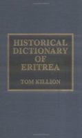 Historical Dictionary of Eritrea 0810834375 Book Cover