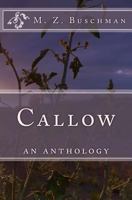 Callow: A Poetry Anthology 1534903267 Book Cover