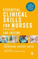 Essential Clinical Skills for Nurses: Step by Step 1526424045 Book Cover