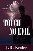 Touch No Evil 1452836329 Book Cover