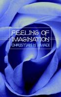 Feeling of Imagination 1844015432 Book Cover