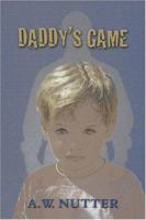 Daddy's Game 1413723284 Book Cover