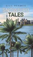 Snowbird Tales 1641825553 Book Cover