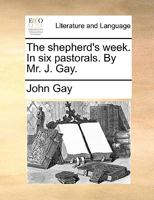 The Shepherd's Week in Six Pastorals 1174981598 Book Cover