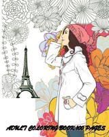 Adult Coloring Book: 100 Pages: Fashion Classy Chic Design & Women Sketches 1530147336 Book Cover