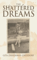 The Shattered Dreams 1532019416 Book Cover
