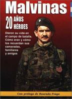 Malvinas: Veinte años, veinte héroes 9879786149 Book Cover