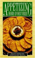 Appetizing Hors D'Oeuvres (Cole's Cooking Companion Series) 156426808X Book Cover