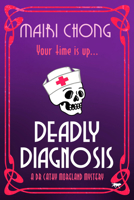 Deadly Diagnosis 1914614747 Book Cover