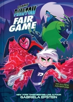 Danny Phantom: Fair Game: A Graphic Novel (A Danny Phantom Original Graphic Novel) 141977686X Book Cover