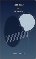 The Bed of Arrows: Bhishma and the Discipline of Endurance (The Spiritual Series) B0GYXR21KR Book Cover