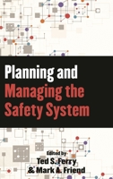 Planning and Managing the Safety System 1598887742 Book Cover