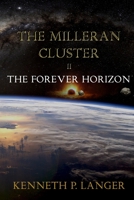The Milleran Cluster: The Forever Horizon 0976411989 Book Cover