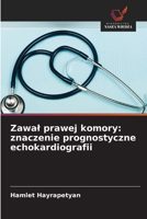 Zawal prawej komory: znaczenie prognostyczne echokardiografii (Polish Edition) 663029775X Book Cover