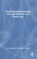 Introducing Folklore, Mythology and Anthropology 1032942177 Book Cover
