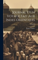 Journal D'un Voyage Fait Aux Indes Orientales; Volume 2 1022550411 Book Cover