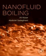 Nanofluid Boiling 0128169230 Book Cover