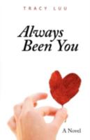 Always Been You 0595525318 Book Cover