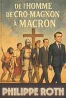 DE L'HOMME DE CRO-MAGNON A MACRON (French Edition) B0FCMPT25Q Book Cover