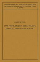 Das Problem Der Zellteilung Physiologisch Betrachtet 3642888054 Book Cover