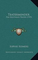Teaterminder Fra Kristiania Teater 116566285X Book Cover