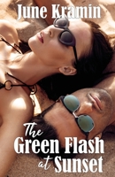 The Green Flash at Sunset 1490384952 Book Cover