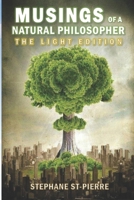 Musings of a Natural Philosopher: The Light Edition 1080335161 Book Cover