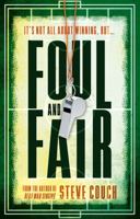 Foul and Fair 1835740235 Book Cover