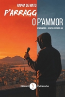P'ARRAGG O P'AMMOR: Spoken Words - Un'altra faccia del rap (Narratori Vulcanici) (Italian Edition) B0GR4HGCP9 Book Cover