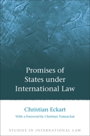 Promises of States under International Law 1849462321 Book Cover