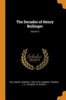 The Decades of Henry Bullinger; Volume 4 1016084323 Book Cover