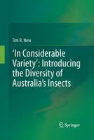 ‘In Considerable Variety’: Introducing the Diversity of Australia’s Insects 9401781133 Book Cover