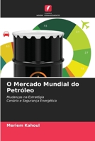 O Mercado Mundial do Petróleo 6205611295 Book Cover