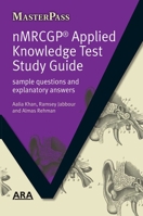 NMRCGP Applied Knowledge Test Study Guide: Sample Questions and Explanatory Answers (Masterpass) 1846192307 Book Cover