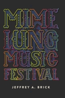 Mime Lung Music Festival 0998813028 Book Cover