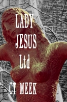Lady Jesus Ltd B09BYBFQG3 Book Cover