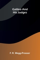 Galileo and His Judges (Classic Reprint) 9369872361 Book Cover