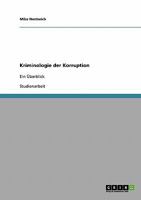 Kriminologie der Korruption: Ein �berblick 3638652823 Book Cover