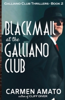 Blackmail at the Galliano Club 1735307963 Book Cover