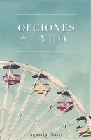 Opciones de vida B09F1CL2S3 Book Cover