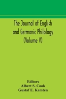 The Journal of English and Germanic philology (Volume V) 9354172601 Book Cover