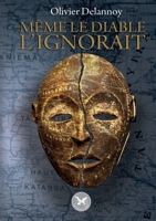Même le Diable l'ignorait (French Edition) 2390660940 Book Cover