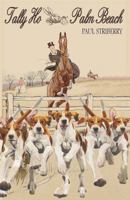 Tally Ho Palm Beach 0963895761 Book Cover