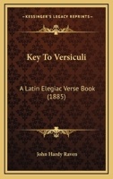 Key to Versiculi, a Latin Elegiac Verse Book 0526270284 Book Cover